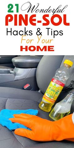 the inside of a car with gloves and cleaning products on it, including pine - sol hacks and tips for your home