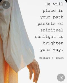 a person with their hand on the back of a white robe and text that reads, he will place in your path packets of spirit sunlight to brighten your way