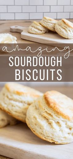 some biscuits sitting on top of a cutting board with the words amazing sourdough biscuits