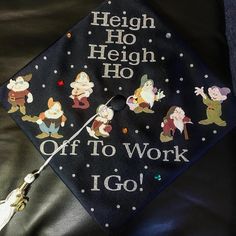 a graduation cap that says, heighh heighh ho off to work i go