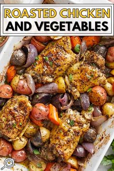 roasted chicken and vegetables in a white casserole dish with the title above it