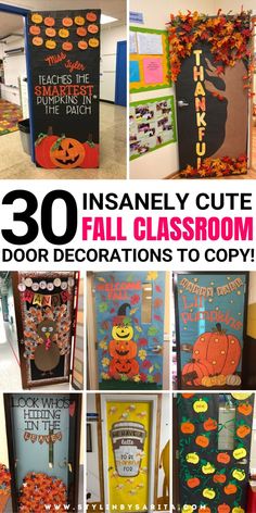 an assortment of classroom door decorations with text overlay that reads, 30 insannely cute fall classroom door decorations to copy