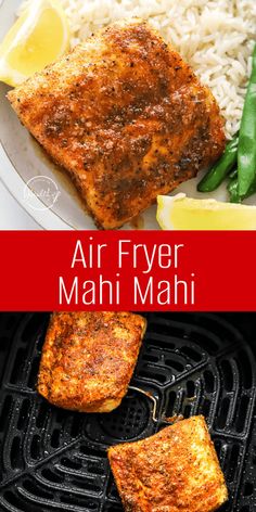 air fryer mahi mahi with rice, green beans and lemon wedges