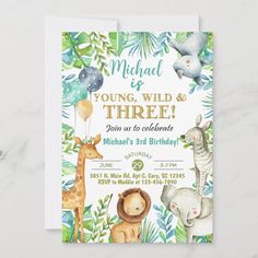 an animal themed birthday party card with the words, young wild and three on it