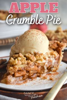 slice of apple pie with scoop of ice cream on top Apple Crumble Pie Recipe, Homemade Apple Pie Recipe, Homemade Pies, Apple Crumble Pie, Cinnamon Apple Pie, Fun Thanksgiving Desserts, Crumble Pie, Dutch Apple Pie, Pumpkin Coffee Cakes