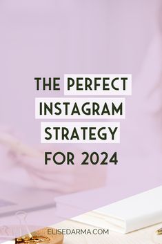 the perfect instagram strategy for 2021