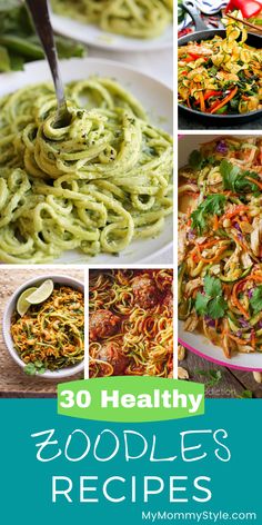 the cover of 30 healthy zoodle's recipes, including pasta and veggies