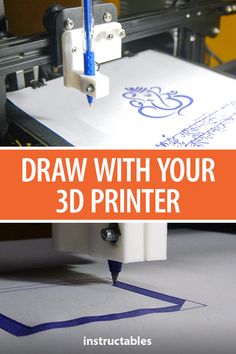 a 3d printer with the words draw with your 3d printer