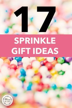 sprinkles with the text 17 sprinkle gift ideas