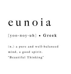 the words eunoia are written in black and white