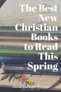 books stacked on top of each other with text overlay reading the best new christian books to read this spring