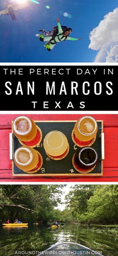 the perfect day in san marcos, texas with beer and water sports on it