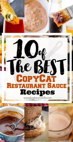 the 10 best copycat restaurant sauce recipes