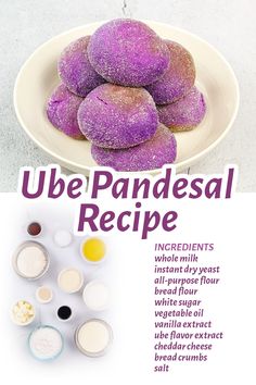 the recipe for ube pandesal is shown on a plate with other ingredients