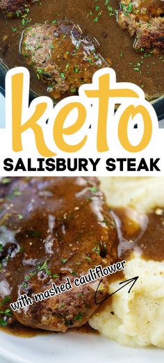 the keto salisbury steak is served with mashed cauliflower and gravy