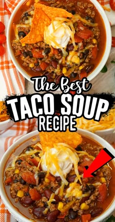 the best taco soup recipe is in two bowls