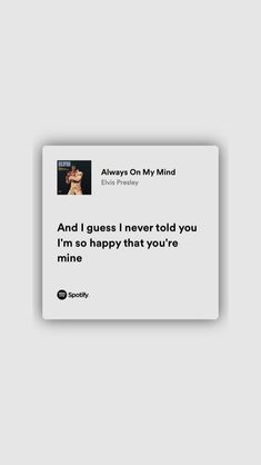 Elvis Presley Love Song Lyrics Aesthetic, Love Songs Spotify Lyrics, Love Lyrics Spotify, Spotify Lyrics Love, Lyrics Quotes Love