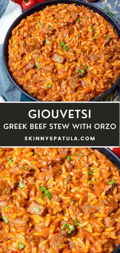 two pictures showing different types of food in pans with text overlay that reads, gouvetsi greek beef stew with orzo