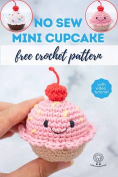 a crocheted cupcake with a cherry on top and the words no sew mini cupcake free crochet pattern