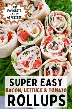 the recipe for bacon, lettuce and tomato rolls is shown in this advertisement