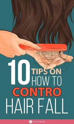 11 Effective Home Remedies And Tips To Control Hair Fall: Blame it on the genes or the continuous trauma we have been putting our hair through (styling, coloring, and so much more), hair loss is on the rise. How do you treat this problem from the root? Are medications safe, or should you try out natural alternatives? Keep reading to find out. #Hair #HairCare #Remedies #HairFall #Tips #Tricks Hair Fall And Dandruff Remedy, Hair Care Tips Hairfall, Hairloss Diy Home Remedies, Home Remedies For Hair Fall, Stop Hairfall Immediately, Hairfall Remedies Home, Hairfall Tips, How To Stop Hairfall, Hair Fall Remedy Home