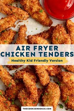 air fryer chicken tenders with ketchup on the side and text overlay that reads, air fryer chicken tenders healthy kid friendly version