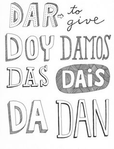 a black and white drawing with the words darr to give doy damos da's da dan