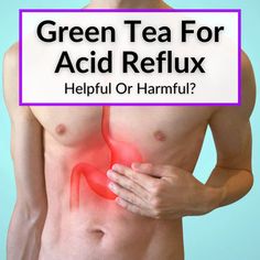 Drinking green tea for acid reflux may help a little, though the teas listed below will help more. But green tea may also make it worse. It depends on the... Gerd Symptoms, Reflux Symptoms, Stomach Muscles, Stomach Issues, Digestion Process