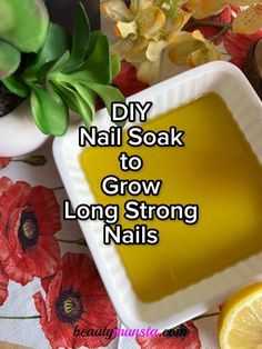 Diy Nail Soak, Long Strong Nails, Healthy Nails Natural, Natural Nail Care