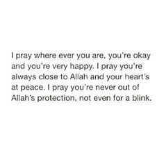 an islamic quote with the words i pray where you are, you're okay and you