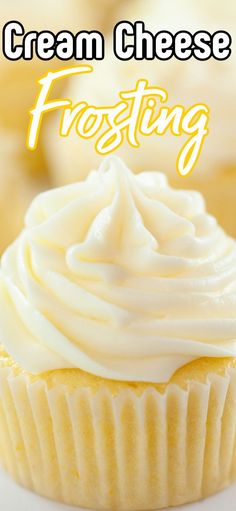 a close up of a cupcake with frosting on it and the words cream cheese frosting