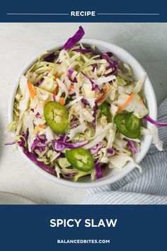 Spicy Slaw Recipe | Balanced Bites Spicy Slaw, Classic Coleslaw, Cabbage And Carrots, Slaw Recipe, Fresh Dishes, Summer Grilling Recipes