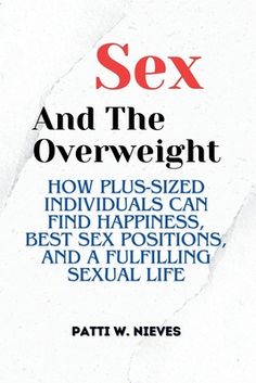 With "Sex and the Overweight" by Patti W. Nieves, you can embark on a life-changing adventure that defies presumptions and enables plus-sized people to embrace happiness, figure out the ideal sex positions, and have a truly fulfilling sexual life.Find Your Happiness: Joy, acceptance of oneself, and pleasure are all addressed in this book. Explore a world with Patti W. Nieves, where happiness has no bounds, where conventional wisdom is questioned, and where your individual path to fulfillment is honored.Transform Your Sexual relationships: Discover how to confidently reinterpret and move around sexual interactions. Patti gives you the knowledge and skills you need to establish relationships based on mutual understanding, dialogue, and inquiry.Dive into a thorough investigation of the ideal Relationship Bases, Book Of Life, Life Changing, Life Changes, Books