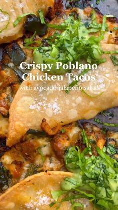 crispy poblaano chicken tacos with avocado and jalapenos