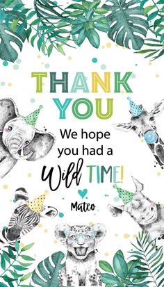 an animal themed thank card with the words, thank you we hope you had a wild time