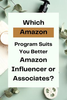 Amazon Influencer or Associates Marketing Goals, Best Amazon, The Amazon, Pros And Cons, Choose The Right, Side Hustle