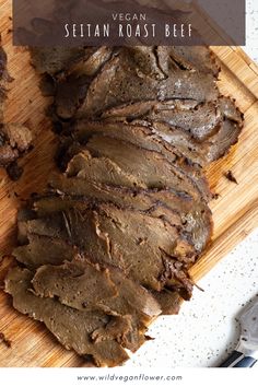 sliced roast beef on a cutting board with text overlay that reads how to make vegan, vegetarian roast beef