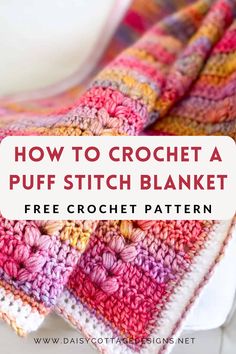 a crochet dishcloth with the text how to crochet a puff stitch blanket