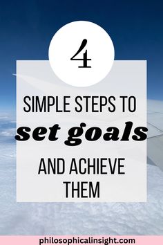 an airplane wing with the text 4 simple steps to set goals and achieve them