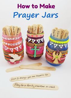 three jars with wooden spoons in them and the words, how to make prayer jars