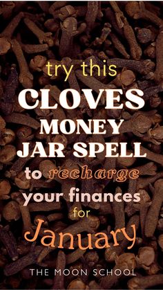 a pile of coffee beans with the words try this cloves money jar spell to re