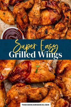 grilled chicken wings with bbq sauce on the side and text super easy grilled wings