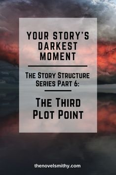 the story structure for the third plot point is shown in front of a cloudy sky