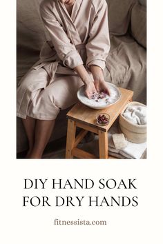 DIY Hand Soak for Dry Hands - The Fitnessista Diy Hand Soak For Manicure, Hand Soak For Dry Hands Diy, Dry Hands Remedy Diy, Hand Soak For Manicure, Hand Care Tips Homemade, Diy Hand Mask For Dry Hands, Hand Soak For Dry Hands, Hand Masks Diy, How To Have Soft Hands