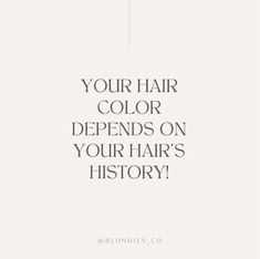 the words your hair color defends on your hair's history