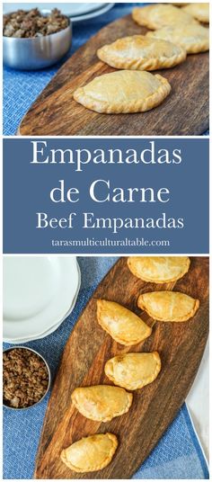 some food that is on top of a wooden cutting board with the words, empanadas de carne beef empanadas