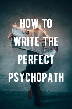 a person holding a newspaper with the words how to write the perfect psychpath