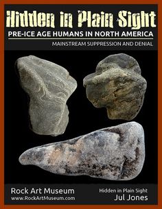 three rocks are shown with the title hidden in plain sight pre - age humans in north america