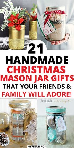 christmas gifts in jars with text overlay that reads 21 handmade christmas gifts in jar that your friends and family will adore