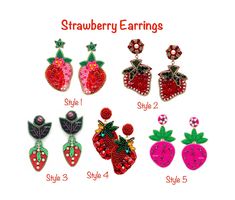 "Strawberry Earring * 1 pair * Style 1 Size: approx. 3\" x 1.75\" * Style 2 Size: approx. 3\" x 2\" * Style 3 Size: approx. 3.25\" x 1.25\" * Style 4 Size: approx. 2.5\" x 1.3\" * Style 5 Size: approx. 3\" x 1.5\" * Push Back * Seed Beads" Trendy Red Beaded Earrings, Trendy Red Beaded Earrings As Gift, Trendy Red Beaded Earrings For Gift, Red Beaded Earrings As Summer Gifts, Seed Bead Fruit, Strawberry Earring, Fruit Jewelry, Cherry Earrings, Fruit Earrings